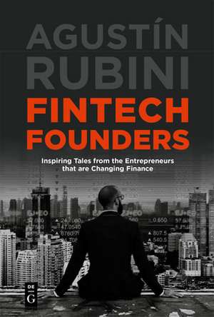 Fintech Founders de Agustín Rubini