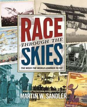 Race Through the Skies de Martin W. Sandler