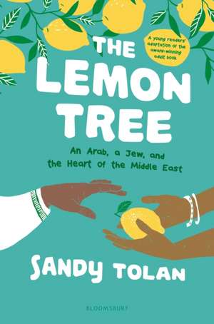 The Lemon Tree (Young Readers' Edition) de Sandy Tolan