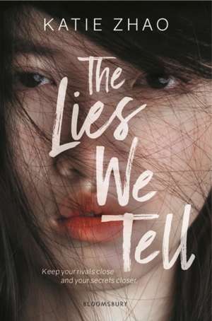 The Lies We Tell de Katie Zhao