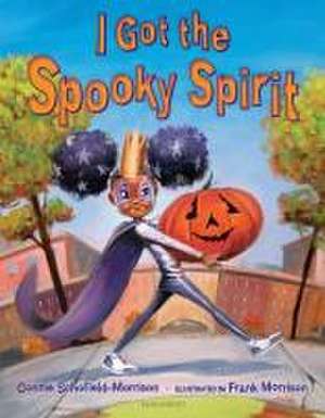 I Got the Spooky Spirit de Connie Schofield-Morrison