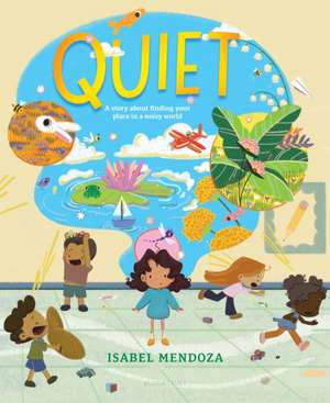 Quiet de Isabel Mendoza