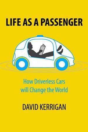 Life as a Passenger de David Kerrigan