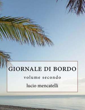 Giornale Di Bordo de Lucio Mencatelli