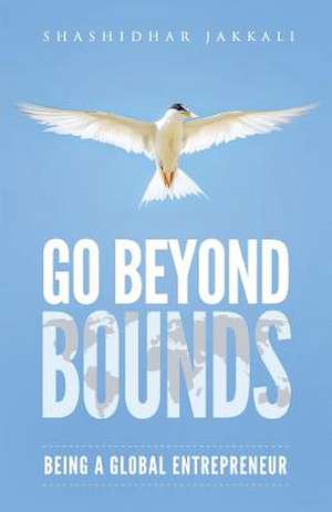 Go Beyond Bounds de Jakkali, Mr Shashidhar