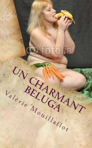 Un Charmant Beluga de Valerie Mouillaflot