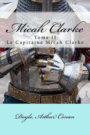 Micah Clarke de Doyle Arthur Conan