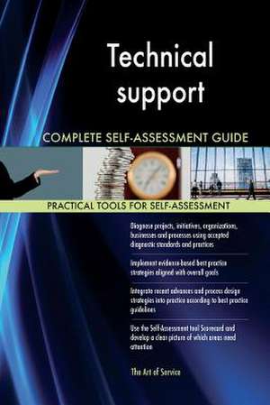 Technical Support Complete Self-Assessment Guide de Blokdyk, Gerardus