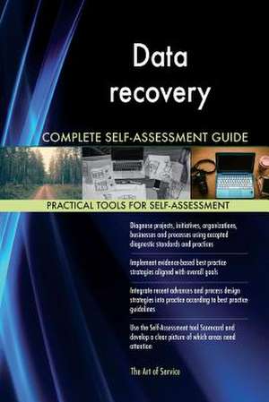 Data Recovery Complete Self-Assessment Guide de Blokdyk, Gerardus