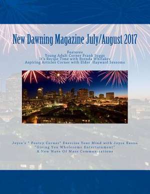 New Dawning Magazine July/August 2017 de Joyce Eason