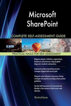 Microsoft Sharepoint Complete Self-Assessment Guide de Blokdyk, Gerardus