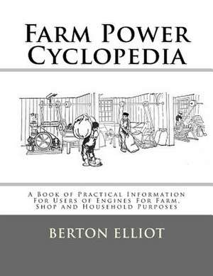 Farm Power Cyclopedia de Elliot, Berton