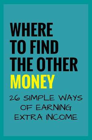 Where to Find the Other Money de Frank, Elly