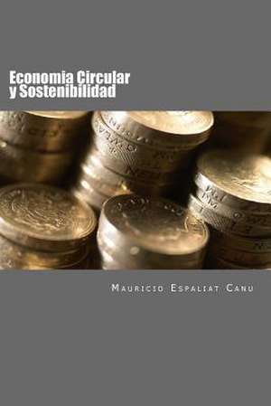 Economia Circular de Mauricio Espaliat Canu