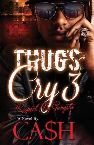 Thugs Cry 3 de Ca$h