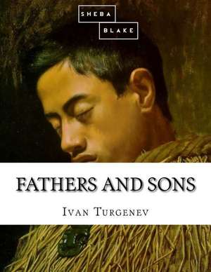 Fathers and Sons de Ivan Sergeevich Turgenev