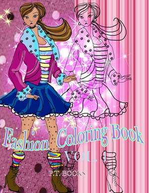 Fashion Coloring Book de P. T. Books