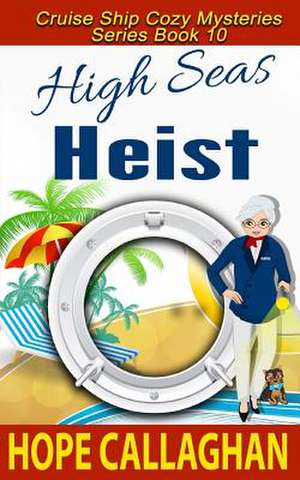 High Seas Heist de Hope Callaghan