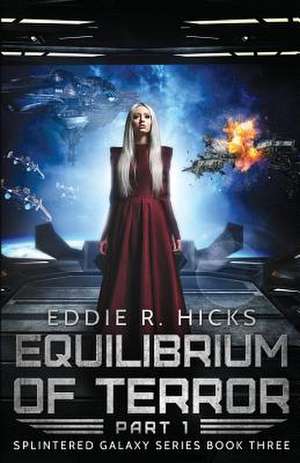 Equilibrium of Terror de Hicks, Eddie R.