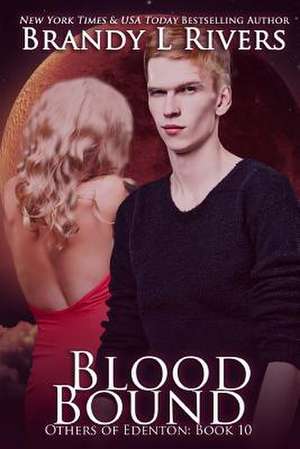 Blood Bound de Brandy L. Rivers