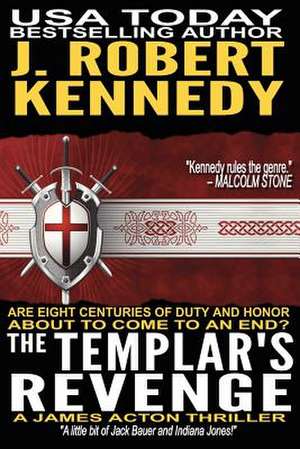 The Templar's Revenge de J. Robert Kennedy