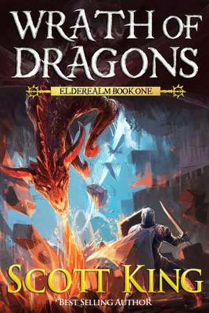 Wrath of Dragons de Scott King