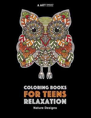 Coloring Books for Teens Relaxation de Art Therapy Coloring