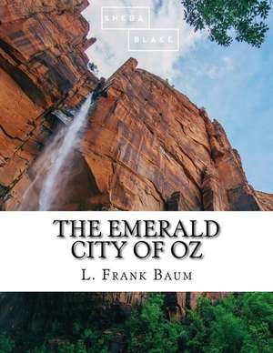 The Emerald City of Oz de L. Frank Baum