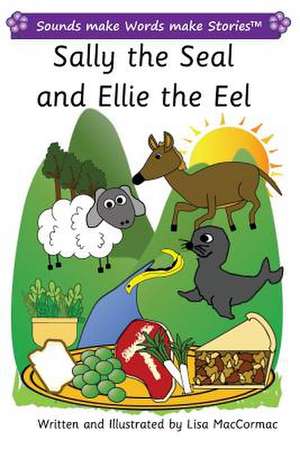 Sally the Seal and Ellie the Eel de Maccormac, Lisa