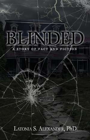 Blinded de Alexander, Latonia S.