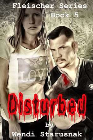 Disturbed de Wendi Starusnak