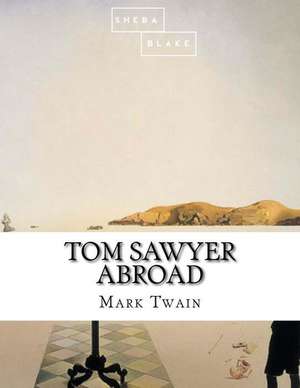 Tom Sawyer Abroad de Mark Twain