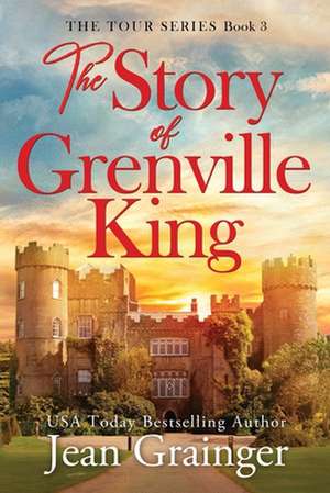 The Story of Grenville King de Jean Grainger