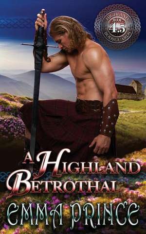 A Highland Betrothal de Emma Prince