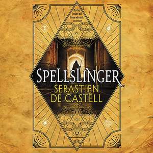 Spellslinger de Sebastien de Castell