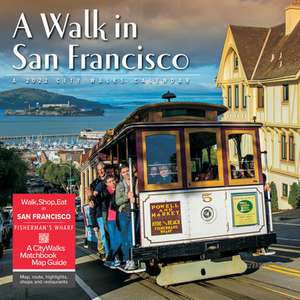 WALK IN SAN FRANCISCO 2022 WALL CALENDAR de Willow Creek Press