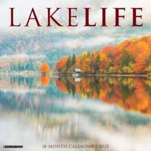 Lakelife 2025 12 X 12 Wall Calendar de Willow Creek Press