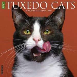 Just Tuxedo Cats 2025 12 X 12 Wall Calendar de Willow Creek Press