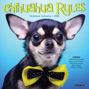 Chihuahua Rules 2025 7 X 7 Mini Wall Calendar de Willow Creek Press