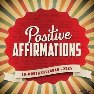 Positive Affirmations 2025 12 X 12 Wall Calendar de Willow Creek Press