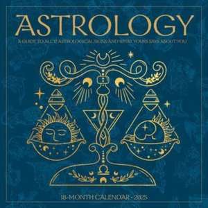 Astrology 2025 12 X 12 Wall Calendar de Willow Creek Press