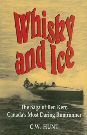 Whisky and Ice de C. W. Hunt