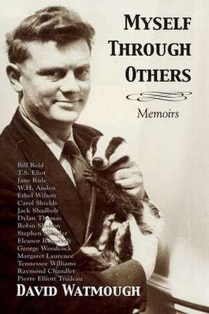 Myself Through Others de David Watmough