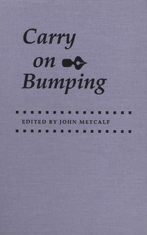 Carry on Bumping de John Metcalf