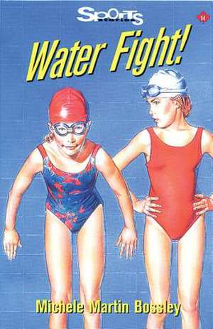 Water Fight!: The Untold, Unauthorized, and Unpredictable Story of a Pop Phenomenon de Michele Martin Bossley