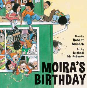 Moira's Birthday de Robert Munsch