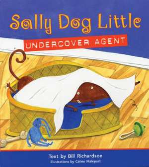 Sally Dog Little Undercover Agent de Bill Richardson