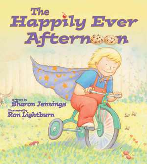 The Happily Ever Afternoon de Sharon Jennings