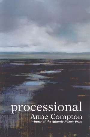 Processional: With Illustrated Storylines de Anne Compton