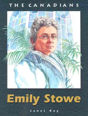 Emily Stowe de Janet Ray